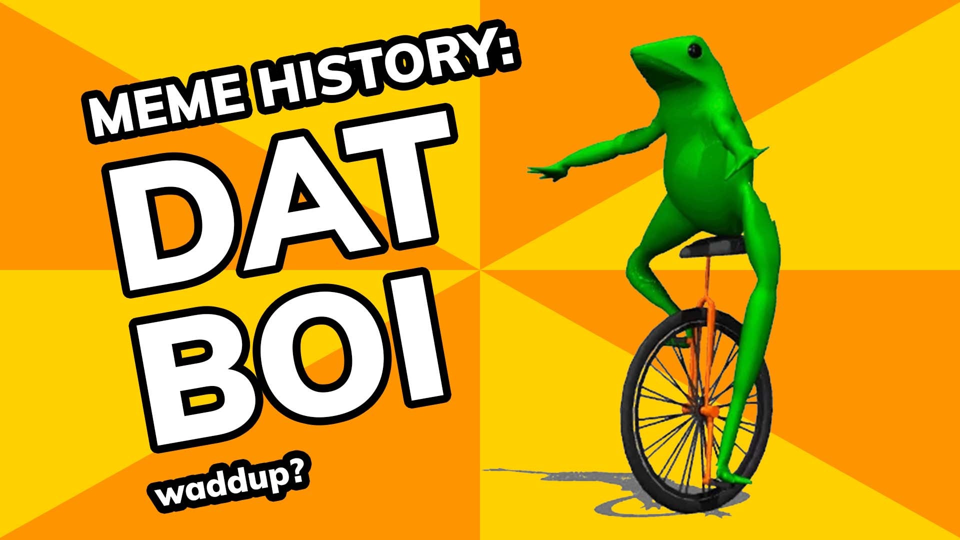 Dat Boi Meme 4